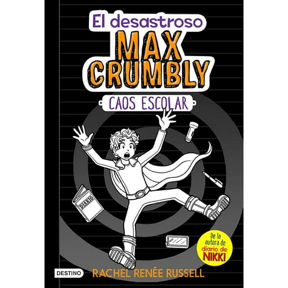 Caos Escolar (El Desastroso Max Crumbly, Bk. 2)