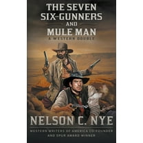 The Seven Six-Gunners and Mule Man (Paperback)