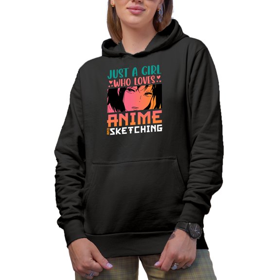 Just a Girl Who Loves Anime and Sketching, Illustrator or Artist Quote, Black Hooded Sweatshirt or Hoodie, Small