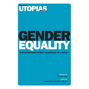 Pre-Owned Gender Equality: Transforming Family Divisions of Labor (The Real Utopias Project, Vol. VI), 9781844673254, 1844673251, Paperback,
