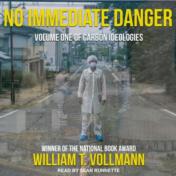 No Immediate Danger: Volume One of Carbon Ideologies (Audiobook)