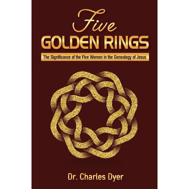 Five Golden Rings The significance of the five women in the genealogy