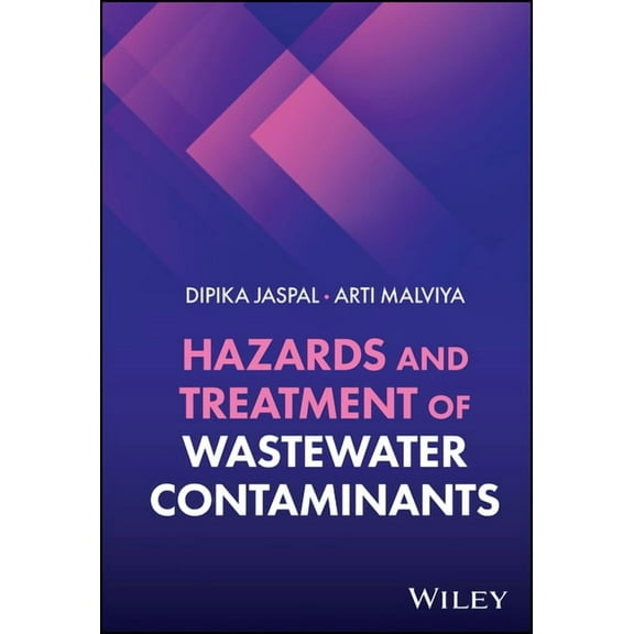 Hazards and Treatment of Wastewater Contaminants, (Hardcover)