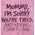 thumbnail image 2 of Sorry Mommy I Don’t Care Attitude Romper Boys or Girls Infant Baby Brisco Brands 24M, 2 of 6
