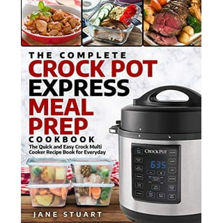 Crockpot Express Crock Multi-Cooker: Fix It Fast or Slow - by Publications  International Ltd (Hardcover)