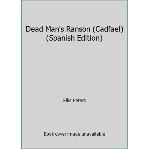 Pre-Owned Dead Man's Ranson (Cadfael) (Spanish Edition) (Paperback) 0751502197 9780751502190