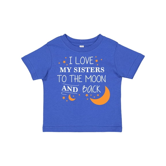 Inktastic I Love My Sisters to the Moon and Back Boys or Girls Toddler T-Shirt