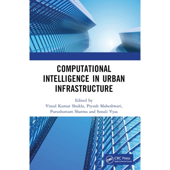 Computational Intelligence in Urban Infrastructure, (Paperback)