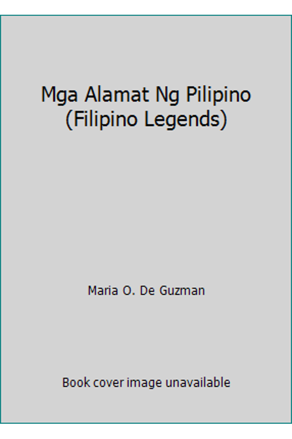 Pre-Owned Mga Alamat Ng Pilipino (Filipino Legends) (Paperback) 9710821121 9789710821129