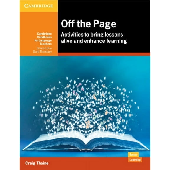 Cambridge Handbooks for Language Teacher Off the Page: Activities to Bring Lessons Alive and Enhance Learning, (Paperback)