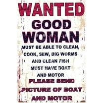 Retro Funny Tin Sign Metal Poster Vintage Wall Décor, Wanted Good Woman Must Have Boat and Motor, Humor Wall Art Decor Cute Decorations Gifts for Home Bar Garage Room Plaque 8x12 Inch