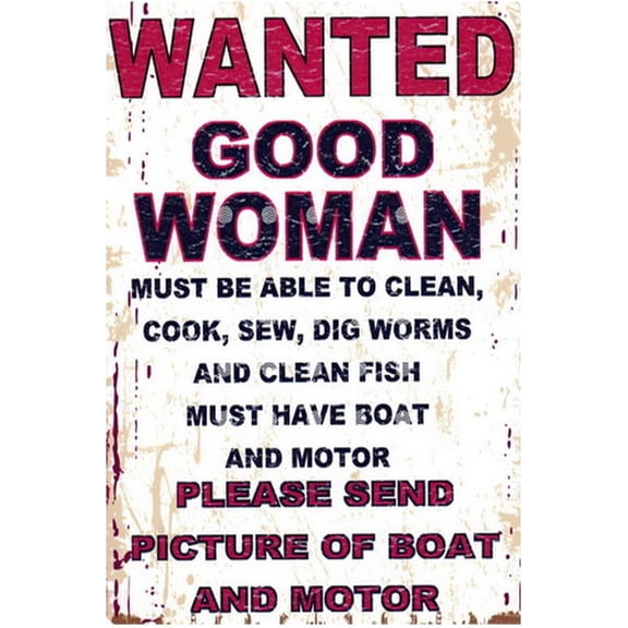 Retro Funny Tin Sign Metal Poster Vintage Wall Décor, Wanted Good Woman Must Have Boat and Motor, Humor Wall Art Decor Cute Decorations Gifts for Home Bar Garage Room Plaque 8x12 Inch