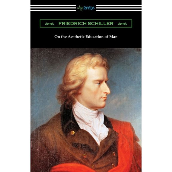 On the Aesthetic Education of Man, (Paperback)