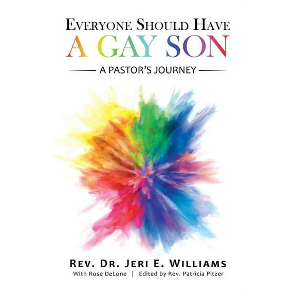 Everyone Should Have a Gay Son: A Pastor's Journey, (Paperback)