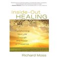 thumbnail image 1 of Inside-Out Healing: Transforming Your Life Through the Power of Presence, 1 of 1