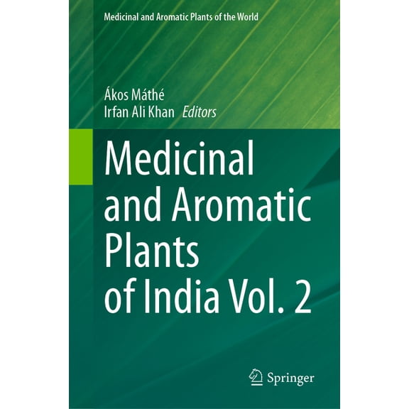 Medicinal and Aromatic Plants of the Wor Medicinal and Aromatic Plants of India Vol. 2, Book 9, (Hardcover)