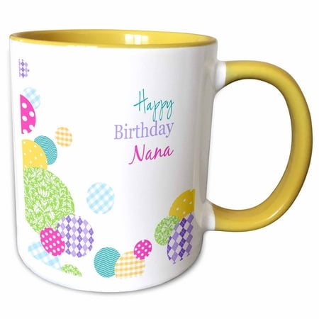 3dRose Happy Birthday Nana modern colorful dots pattern on white for Grandma - Two Tone Yellow Mug, (Happy Birthday To The Best Grandma)