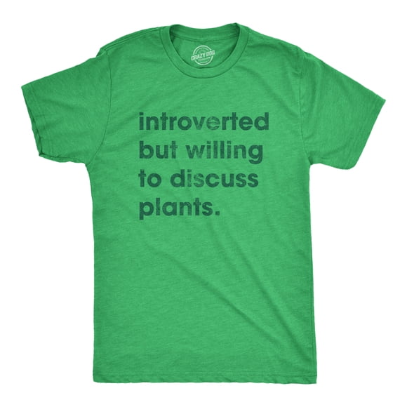 Mens Introverted But Willing to Discuss Plants T Shirt Funny Gardening Tee (Heather Green) - XL