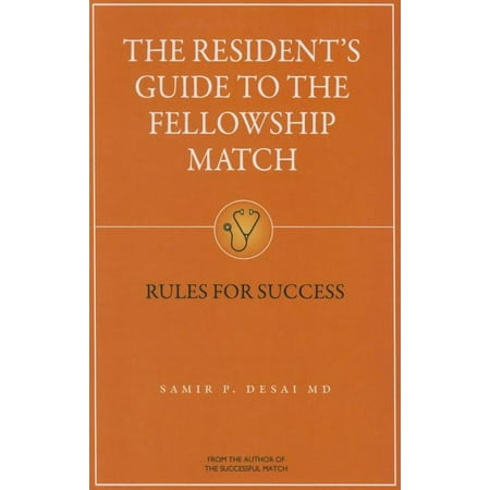 UPC: 9781937978020 | The Resident s Guide to the Fellowship Match: Rules for Success (Paperback)