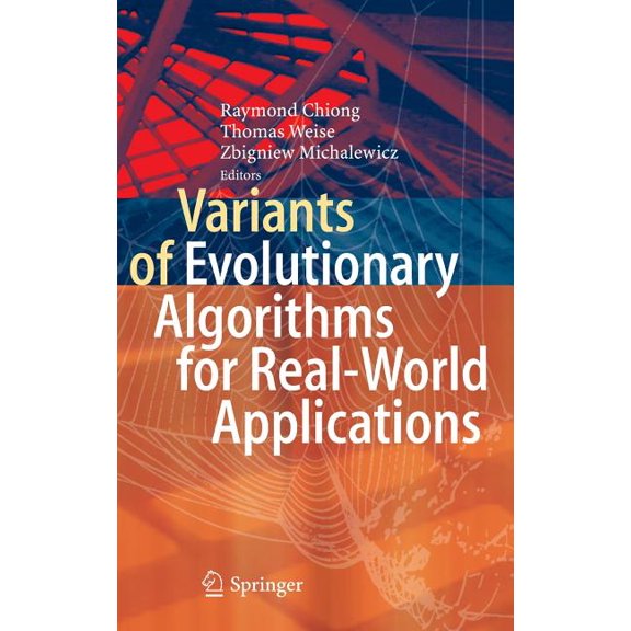 Variants of Evolutionary Algorithms for Real-World Applications, (Hardcover)