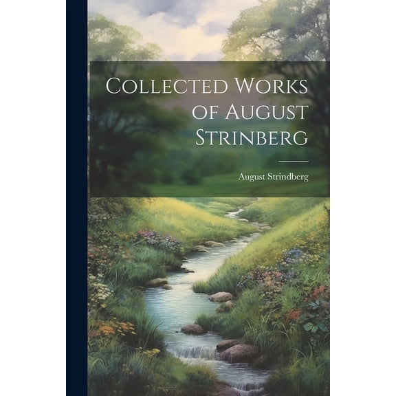Collected Works of August Strinberg (Paperback)