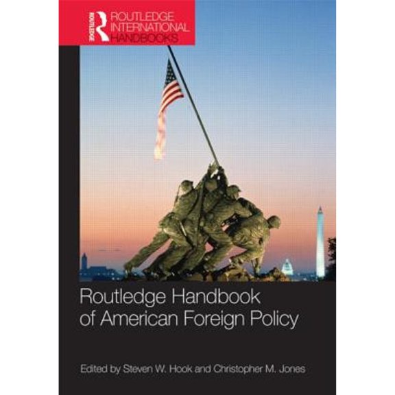 Routledge Handbooks (Paperback) Routledge Handbook of American Foreign Policy, (Paperback)