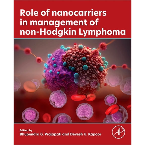 Role of Nanocarriers in Management of Non-Hodgkin Lymphoma, (Paperback)