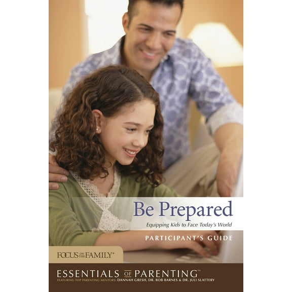 Essentials of Parenting: Be Prepared (Paperback)