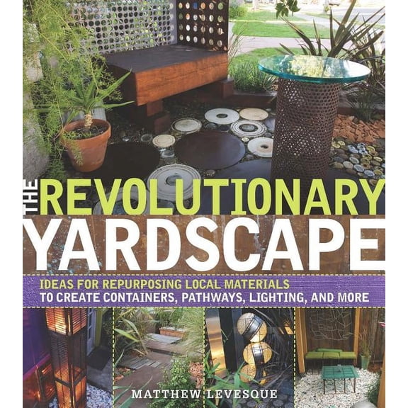 The Revolutionary Yardscape (Paperback) by ,Matthew Levesque