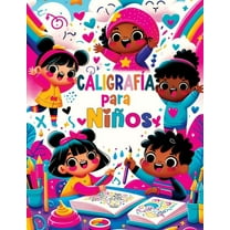 Caligrafía para Niños: Primeros Pasos en la Escritura Creativa - Cuaderno Didáctico en Español para Inspirar y Motivar a, (Paperback)