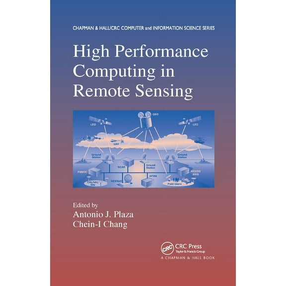 High Performance Computing in Remote Sensing, (Paperback)