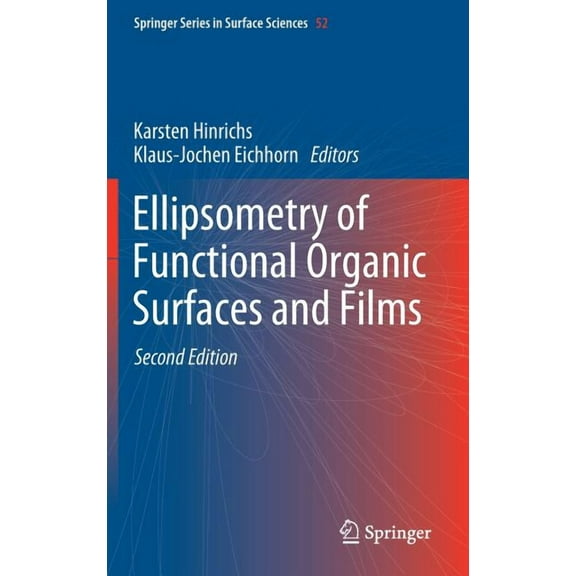 Springer Surface Sciences Ellipsometry of Functional Organic Surfaces and Films, Book 52, (Hardcover)