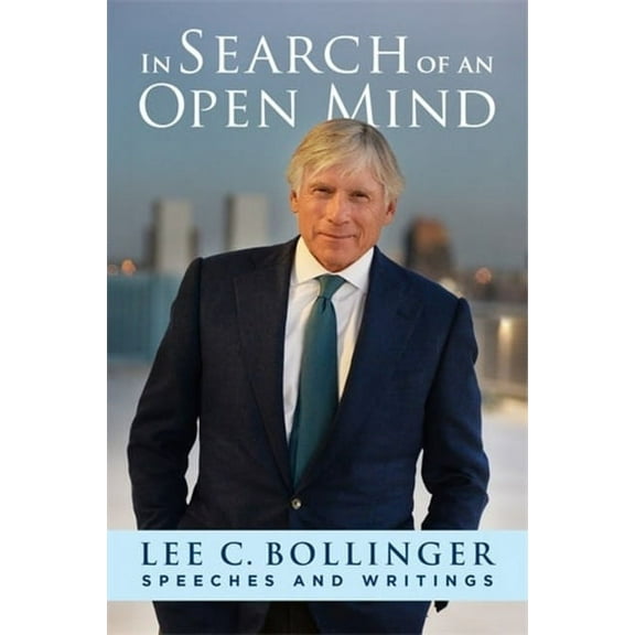 Columbiana In Search of an Open Mind: Speeches and Writings, (Hardcover)