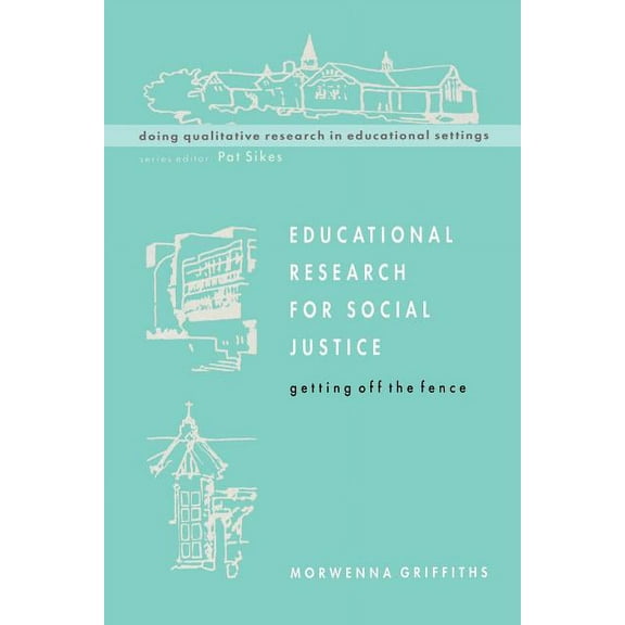 Doing Qualitative Research in Educationa Educational Research for Social Justice, (Paperback)
