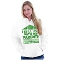 thumbnail image 4 of Live With Parents Slacker Funny Hoodie Sweatshirt Women Men Brisco Brands X, 4 of 5