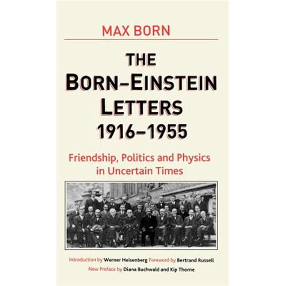 Pre-Owned MacMillan Science Born-Einstein Letters, 1916-1955: Friendship, Politics and Physics in Uncertain Times, (Hardcover)