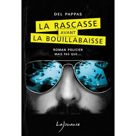 La Rascasse avant la Bouillabaisse - eBook