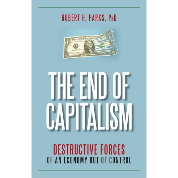 The End of Capitalism, (Hardcover)