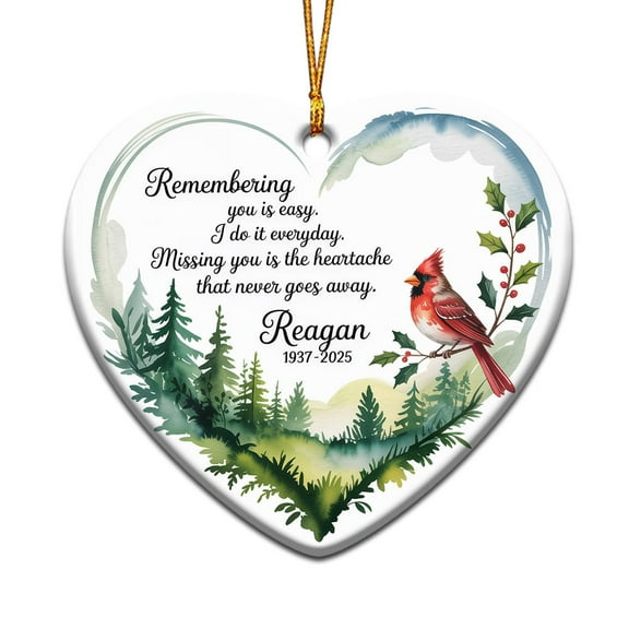 Remembering You is Easy I Do It Everyday Missing The Heartache That NGoes Away Christmas Ornament, Cardinal in Loving Memory Christmas Ornament Xmas