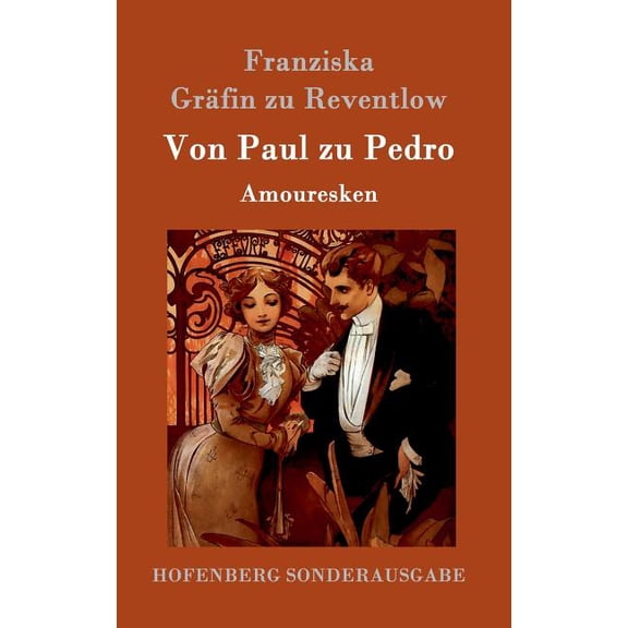 Von Paul zu Pedro : Amouresken (Hardcover)