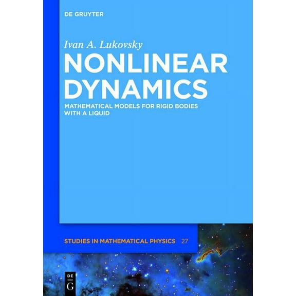 Nonlinear Dynamics: Mathematical Models for Rigid Bodies with a Liquid, (Paperback)