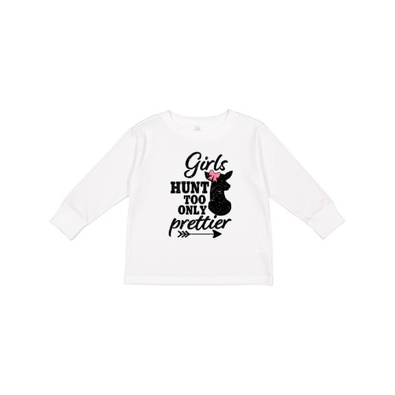 Inktastic Hunting Girls Hunt Too Only Prettier with Doe and Arrow Girls Long Sleeve Toddler T-Shirt