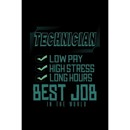 Technician: low pay, High stress, long hours. Best job in the world: Hangman Puzzles - Mini Game - Clever Kids - 110 Lined pages (Best Paying Jobs For Enfj)