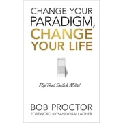 Change Your Paradigm, Change Your Life, (Paperback)