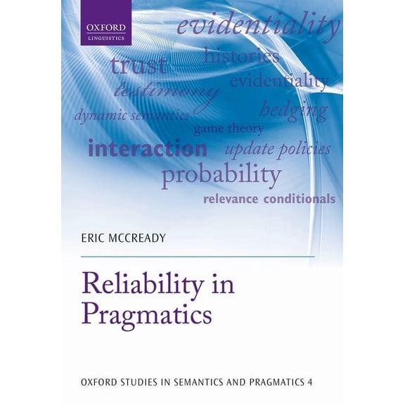 Oxford Studies in Semantics and Pragmati Reliability in Pragmatics, (Hardcover)