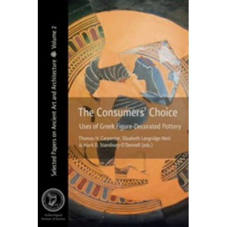 The Consumers' Choice: Uses of Greek Figure-Decorated Pottery