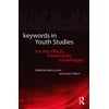 Keywords in Youth Studies: Tracing Affects, Movements, Knowledges, Used [Paperback]