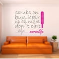thumbnail image 2 of Holiday Gift Girls Scrubs On Bun hair up all Night Cute Girly Wall Decal Decoration Appreciative Nursing Vinyl Wall Sticker Decal Lasts Years and Easily Removable - Size: 45 in x 41 in, 2 of 3