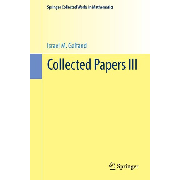 Springer Collected Works in Mathematics Collected Papers III, (Paperback)