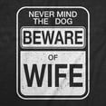 thumbnail image 2 of Mens Beware of Wife Forget The Dog Funny Gift for Dad Husband Sarcastic T shirt Graphic Tees, 2 of 9